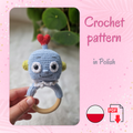 Grzechotka robocik - wzór na szydełko